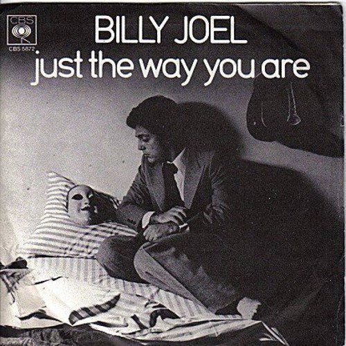 JUST THE WAY YOU ARE (BILLY JOEL)